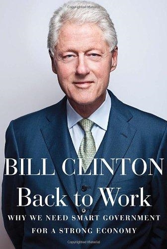 BACK TO WORK | 9780307959751 | BILL CLINTON