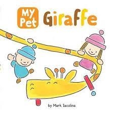 MY PET GIRAFFE | 9780843171914 | MARK LACOLINA