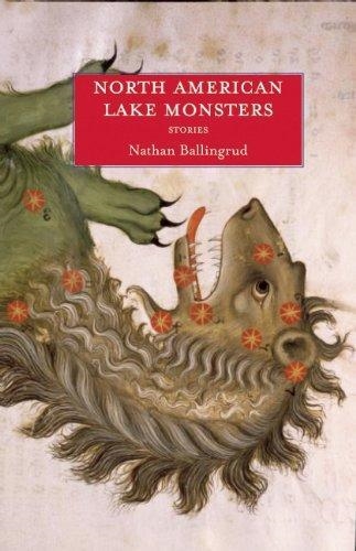 NORTH AMERICAN LAKE MONSTERS | 9781618730602 | NATHAN BALLINGRUD