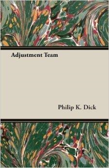 ADJUSTMENT TEAM | 9781473305540 | PHILIP K DICK