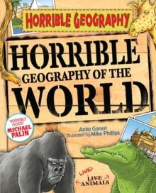 HORRIBLE GEOGRAPHY OF THE WORLD | 9781407117348 | ANITA GANIERI
