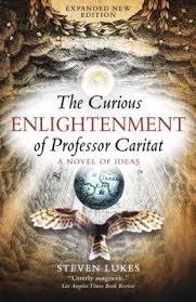 CURIOUS ENLIGHTENMENT OF PROFESSOR CARITAT, THE | 9781844673698 | STEVEN LUKES