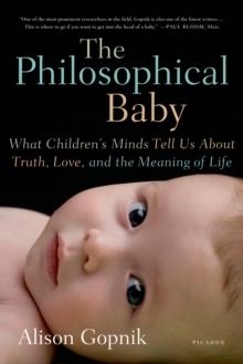 PHILOSOPHICAL BABY:WHAT CHILDREN'S MINDS TELL US | 9780312429843 | ALISON GOPNIK