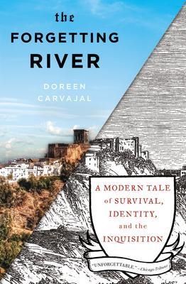 THE FORGETTING RIVER | 9781594631528 | DOREEN CARVAJAL