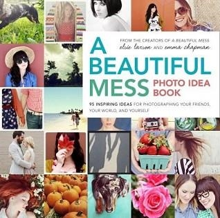 BEAUTIFUL MESS PHOTO IDEA BOOK | 9780770434038 | ELSIE LARSON