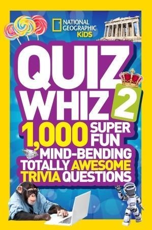 NATIONAL GEOGRAPHIC KIDS QUIZ WHIZ 2 | 9781426313561 | NATIONAL GEOGRAPHIC