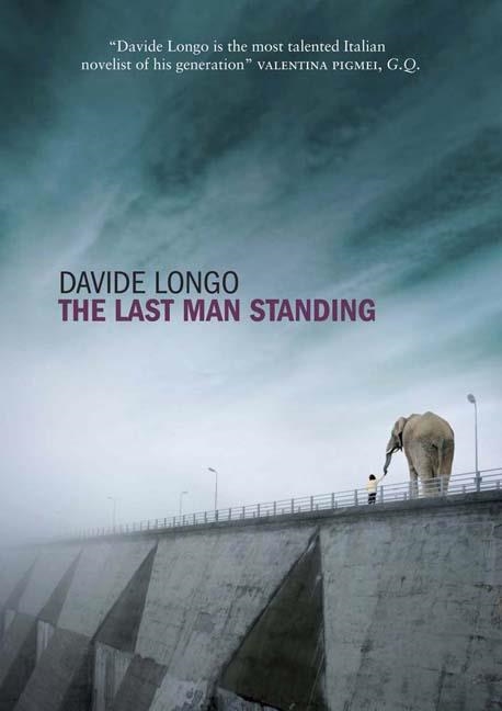 LAST MAN STANDING, THE | 9780857386298 | DAVIDE LONGO