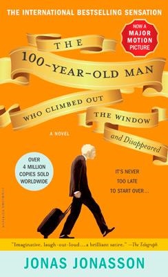 HUNDRED YEAR-OLD MAN WHO CLIMBED OUT THE WINDOW | 9780786891450 | JONAS JONASSON