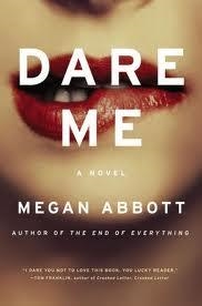 DARE ME | 9780316097789 | MEGAN ABBOTT