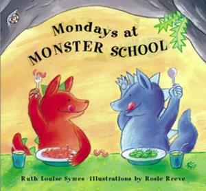 MONDAYS AT MONSTER SCHOOL | 9781842555361 | RUTH SYMES