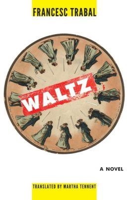 WALTZ | 9781564788771 | FRANCESC TRABAL