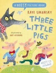 THREE LITTLE PIGS : A NOISY PICTURE BOOK | 9781408192412 | KAYE UMANSKY