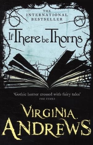 IF THERE BE THORNS (DOLLANGANGER SAGA) | 9780007436835 | V.C. ANDREWS