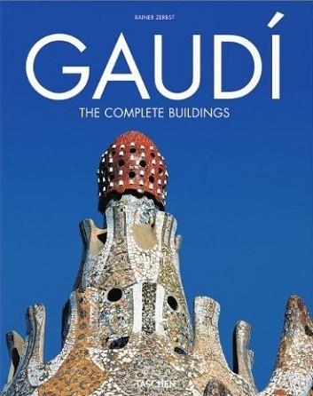 GAUDI: THE COMPLETE BUILDINGS | 9783822840726 | RAINER ZERBST