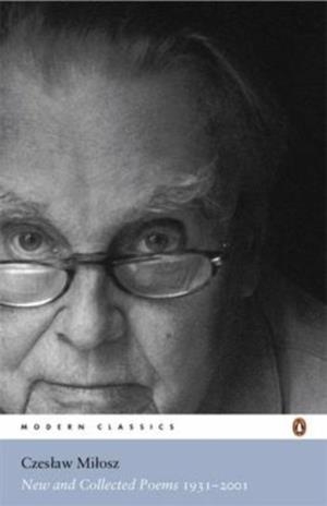 NEW AND COLLECTED POEMS 1931-2001 | 9780141186412 | CZESLAW MILOSZ