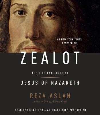 ZEALOT: THE LIFE AND TIMES OF JESUS OF NAZARETH | 9780804192576 | REZA ASLAN