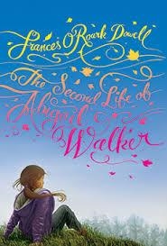 SECOND LIFE OF ABIGAIL WALKER, THE | 9781442405943 | FRANCES O'ROARK DOWELL