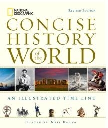 NATIONAL GEOGRAPHIC CONCISE HISTORY OF THE WORLD | 9781426211782