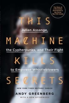 THIS MACHINE KILLS SECRETS | 9780142180495 | ANDY GREENBERG
