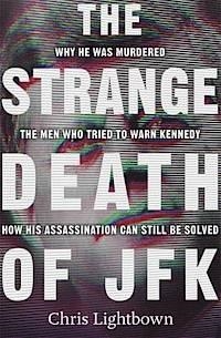 STRANGE DEATH OF JFK | 9780297869283 | CHRIS LIGHTBOWN