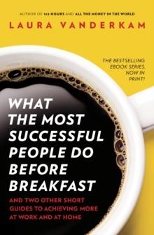 WHAT THE MOST SUCCESSFUL PEOPLE DO BEFORE BREAKFAS | 9780670923618 | LAURA VANDERKAM