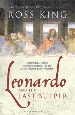 LEONARDO AND THE LAST SUPPER | 9781408831182 | ROSS KING