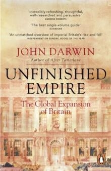 UNFINISHED EMPIRE | 9781846140891 | JOHN DARWIN