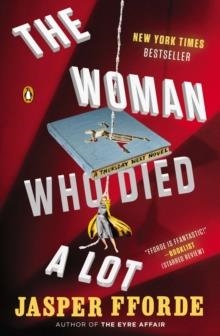 WOMAN WHO DIED A LOT, THE | 9780147509765 | JASPER FFORDE