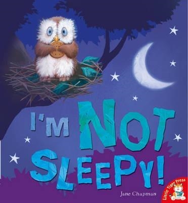 I'M NOT SLEEPY | 9781848954809 | JANE CHAPMAN