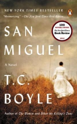 SAN MIGUEL | 9780143123903 | T C BOYLE