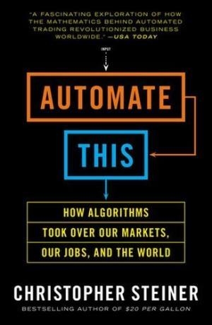 AUTOMATE THIS | 9781591846529 | CHRISTOPHER STEINER