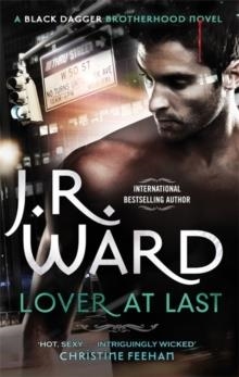 LOVER AT LAST | 9780749955854 | J R WARD