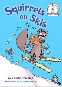 SQUIRRELS ON SKIS | 9780449810811 | J HAMILTON RAY