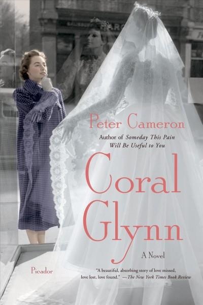 CORAL GLYNN | 9781250024138 | PETER CAMERON