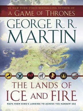 LANDS OF ICE AND FIRE (MAPS) | 9780007490653 | GEORGE R R MARTIN