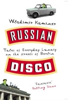 RUSSIAN DISCO | 9780091886691 | WLADIMIR KAMINER