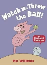 ELEPHANT AND PIGGIE: WATCH ME THROW THE BALL! PB | 9781406348279 | MO WILLEMS