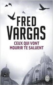CEUX QUI VONT MOURIR-JLC | 9782290351284 | VARGAS FRED