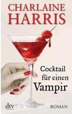 COCKTAIL FUER EINEN-DTV13 | 9783423214285 | HARRIS CHARLAIN