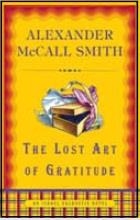 LOST ART OF GRATITUDE, THE | 9780307741974 | ALEXANDER MCCALL SMITH
