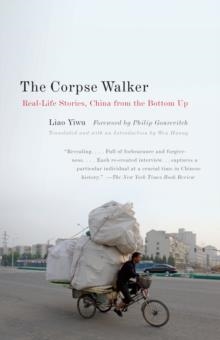 CORPSE WALKER, THE | 9780307388377 | LIAO YIWU