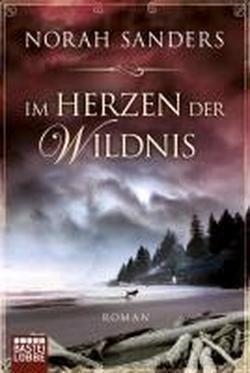 HERZEN DER WILDNIS-BAS12 | 9783404166916 | SANDERS NORAH