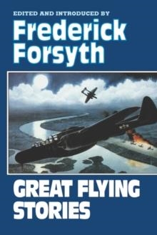 GREAT FLYING STORIES | 9780393336962 | FREDERICK FORSYTH