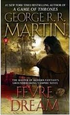 FEVRE DREAM | 9780553577938 | GEORGE R R MARTIN