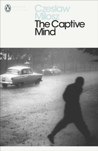 CAPTIVE MIND, THE | 9780141186764 | MILOSZ, C