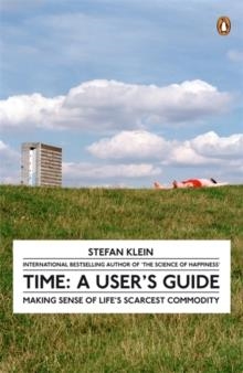 TIME: A USER`S GUIDE | 9780141034638 | STEFAN KLEIN