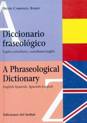 D.EI FRASEOLOGICO INGLES/CASTELLANO | 9788476281406 | DELFIN CARBONELL BASSET