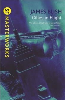 CITIES IN FLIGHT | 9780575094178 | JAMES BLISH