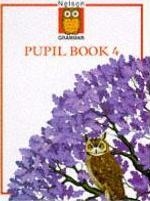 NELSON GRAMMAR 4 WENDY WREN'S PUPIL BOOK | 9780174247067 | VARIOUS AUTHORS