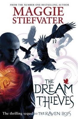 DREAM THIEVES, THE | 9781407136622 | MAGGIE STIEFVATER